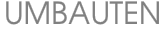 UMBAUTEN